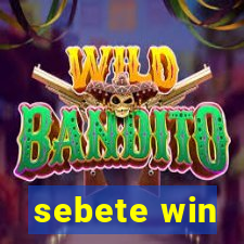 sebete win